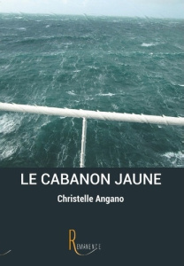 Le cabanon jaune - Angano Christelle
