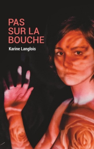 - Pas sur la bouche - Langlois Karine
