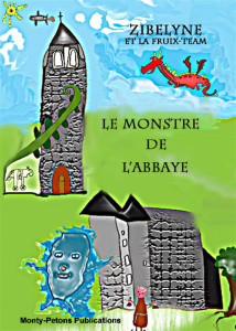 Le monstre de l'abbaye - ZIBELYNE