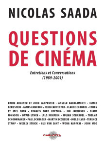 Questions de cinéma de Nicolas Saada. Entretiens et conversations (1989-2001) - Saada Nicolas