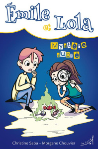 Émile et Lola - Mystère sucré - Saba Christine ; Chouvier Morgane