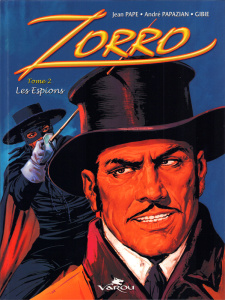 Zorro Tome 2 : Les espions - Papazian André ; Pape Jean