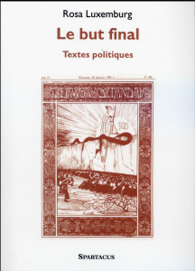 Le but final. Textes politiques - Luxemburg Rosa