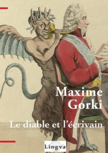 Le diable et l?écrivain - Gorki Maxime ; Persky Serge ; M H ; Lajoye Viktori