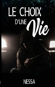 Le choix d'une vie - . NESSA