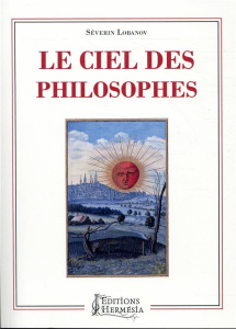 Le ciel des philosophes - Lobanov Séverin