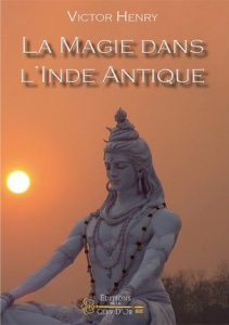 La magie dans l'Inde antique - Henry Victor