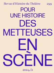 Pour une histoire des metteuses en scène - Huthwohl Joël ; Sanjuan Agathe