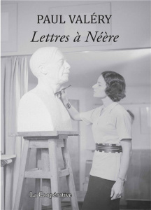 Lettres à Néère (1925-1938) - Valéry Paul ; Jarrety Michel