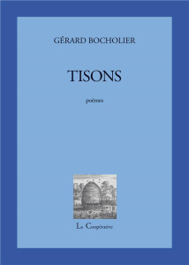 Tisons - Bocholier Gérard