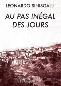 Au pas inégal des jours - Sinisgalli Leonardo ; Kaan Odette ; Masson Jean-Yv