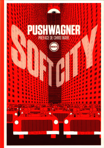 Soft City - Pushwagner Hariton ; Ware Chris ; Herbert Martin ;