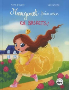 Margaret, princesse en baskets ! [ADAPTE AUX DYS - Boudet Anne