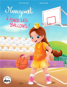 Margaret, à fond les ballons ! [ADAPTE AUX DYS - Boudet Anne