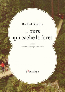 L'ours qui cache la foret - Shalita Rachel
