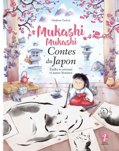 Mukashi mukashi - Contes du Japon Tome 6 : Enéko to nézumi et autres histoires - Vaufrey Delphine