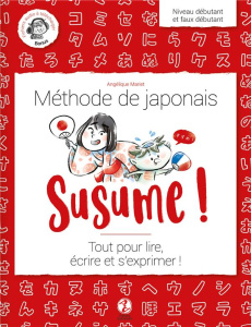 Susume ! Méthode de japonais - Mariet Angélique ; Vaufrey Delphine
