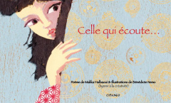 Celle qui écoute... - Halbaoui Malika ; Nemo Bénédicte