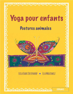 Yoga pour enfants. Postures animales - Kadri Oostendorp Leila ; Mroziewicz Elsa ; De Bias