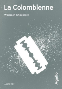 La Colombienne - Chmielarz Wojciech ; Veaux Erik