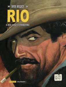 Rio Tome 4 : Red dust à Tombstone - Wildey Doug