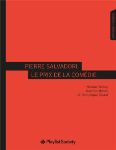 Pierre Salvadori, le prix de la comédie - Tellop Nicolas ; Mével Quentin ; Toulat Dominique