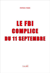 Le FBI, complice du 11 septembre - Pasin Patrick