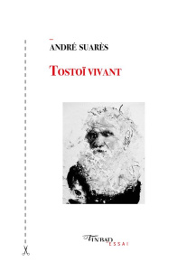 Tolstoï vivant - Suarès André - Basquin Guillaume