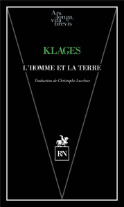 L'homme et la terre - Klages Ludwig ; Lucchese Christophe ; Merlio Gilbe