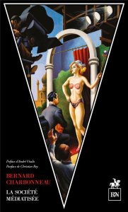 La société médiatisée - Charbonneau Bernard ; Vitalis André ; Roy Christia