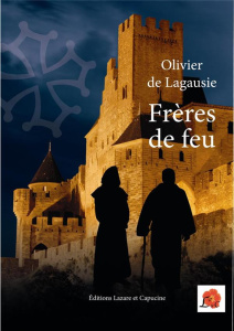 Frères de feu - Lagausie Olivier de