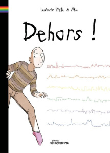 Dehors ! - Piétu Ludovic