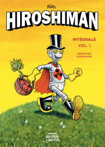 Hiroshiman Intégrale Volume 1 . Edition revue et augmentée - RIFO