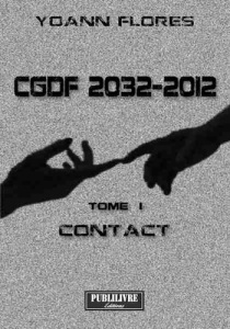 CGDF 2032-2012 Tome 1 : Contact - Flores Yoann