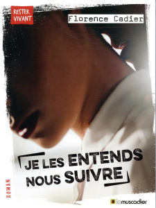 Je les entends nous suivre - Cadier Florence