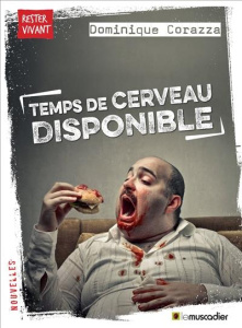 Temps de cerveau disponible - Corazza Dominique