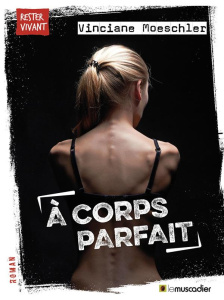 A corps parfait - Moeschler Vinciane