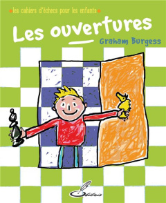 Les ouvertures - Burgess Graham ; Moret Vincent ; Mercer Shane-D