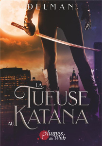 La tueuse au katana - DELMAN