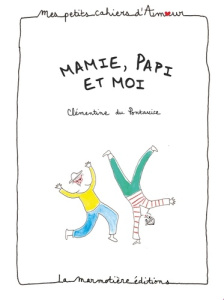 Mamie, papi et moi - Du Pontavice Clémentine