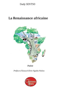 La Renaissance africaine - Sentso Dady ; Ngaba Nsilou Exaucé Elvin