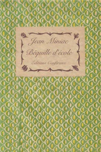 Béquille d'école. Une traversée - Miniac Jean