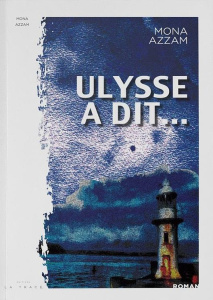 Ulysse a dit... - Azzam Mona