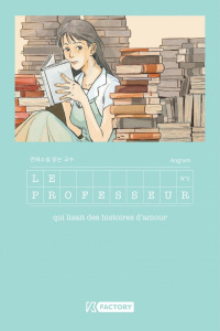 Le professeur qui lisait des histoires d'amour Tome 2 - ANGRAM