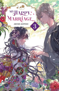 My happy marriage Tome 3 - Agitogi Akumi ; Dumont Teddy