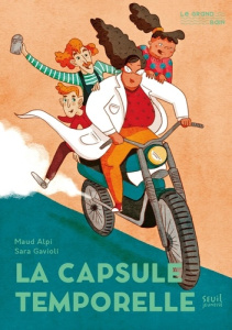La capsule temporelle - Alpi Maud ; Gavioli Sara