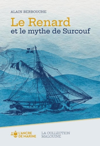 Le renard et le mythe de Surcouf - Berbouche Alain