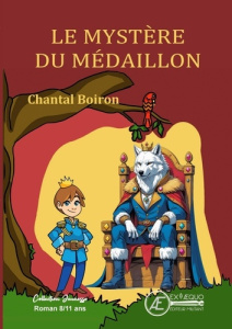 Le royaume de Talange Tome 4 : Le mystère du médaillon - Boiron Chantal