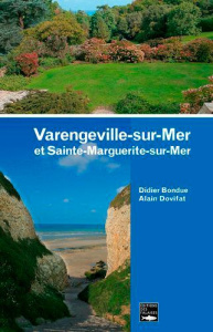 Varengeville-sur-Mer et Sainte-Marguerite-sur-Mer - Bondue Didier ; Dovifat Alain
