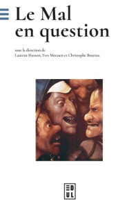 Le Mal en question - Bouriau Christophe ; Meessen Yves ; Husson Laurent